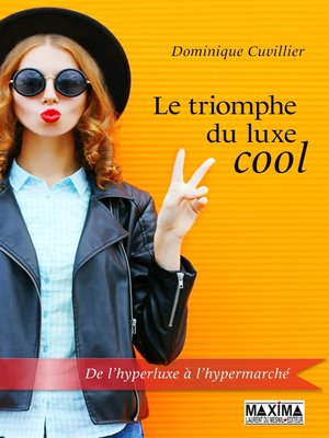 cover image of Le triomphe du luxe cool